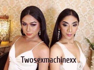 Twosexmachinexx