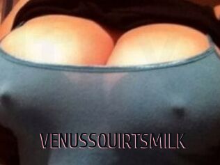 VENUS_SQUIRTS_MILK