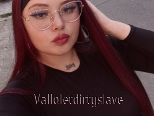 Valloletdirtyslave