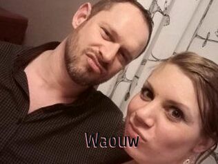 Waouw