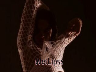 WetLipss