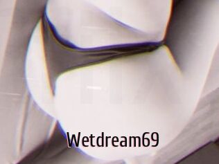 Wetdream69