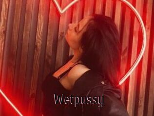Wetpussy