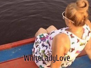 WhiteLadyLove