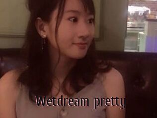 Wetdream_pretty