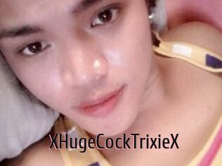 XHugeCockTrixieX