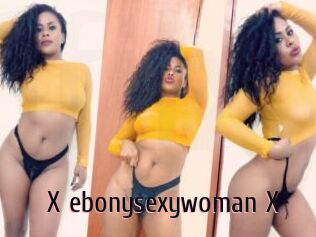 X_ebonysexywoman_X