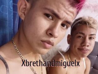 Xbrethandmiguelx