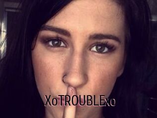 XoTROUBLExo