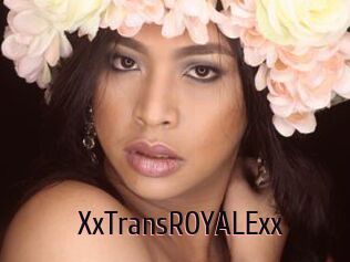 XxTransROYALExx