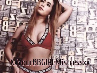 XxYourBBGIRLMistressxx