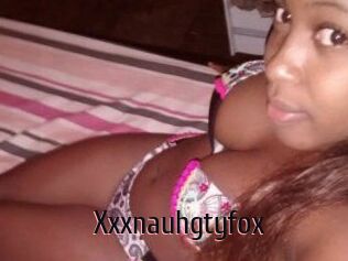 Xxxnauhgtyfox