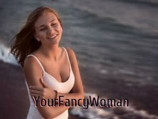YourFancyWoman