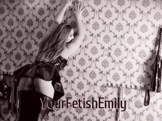 YourFetishEmily