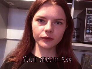 Your_dream_Xxx