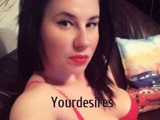 Yourdesires