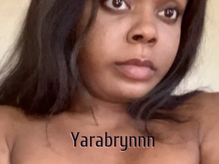 Yarabrynnn
