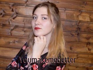 Youmakemebetter
