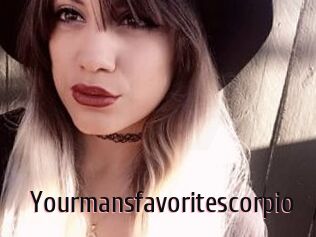 Yourmansfavoritescorpio
