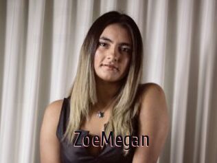 ZoeMegan